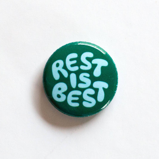 Rest is Best 1" Button